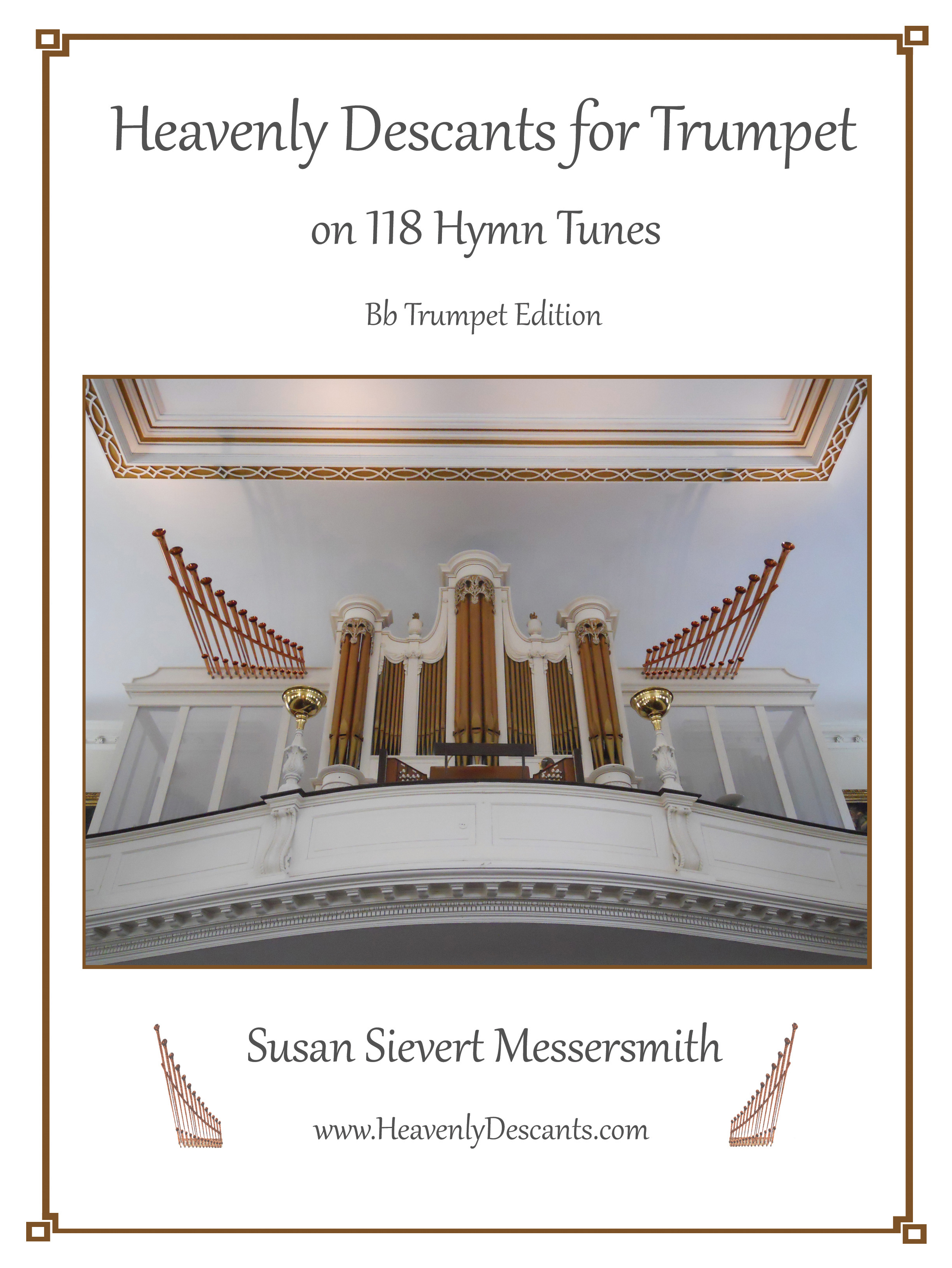 Heavenly Descants for Trumpet on 118 Hymn Tunes 